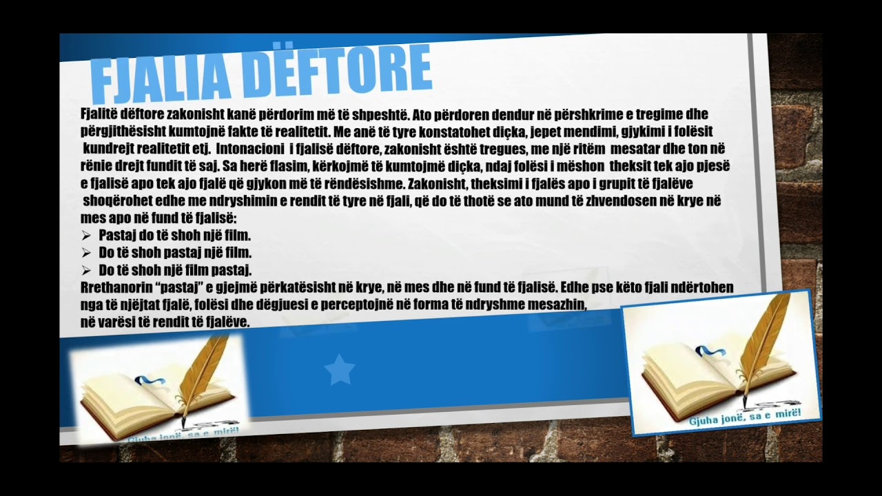 Llojet e fjalive sipas kumtimit. Fjalia dëftore. Punoi: Marinela Beta (Koliçi)