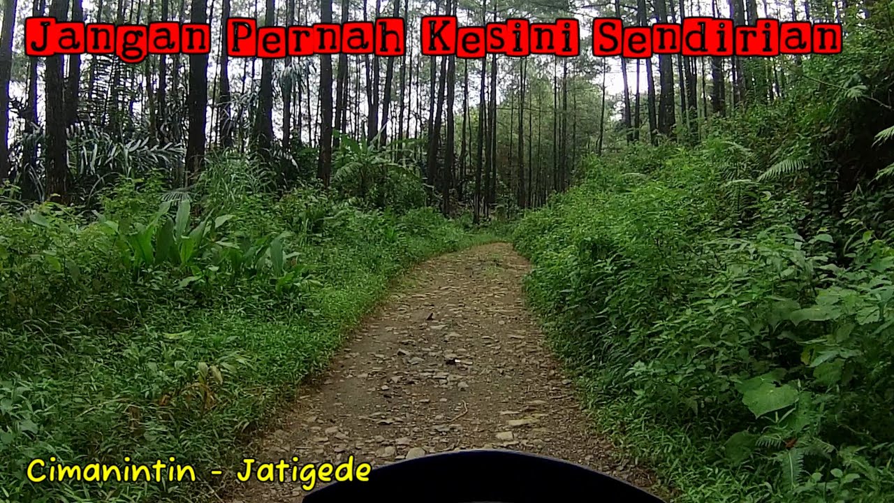 Melintas Hutan Sendirian, Cimanintin Jatigede
