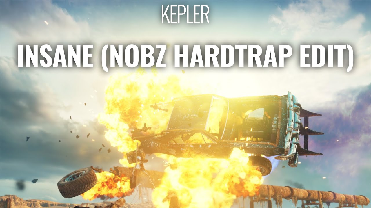 Kepler - Insane (NOBZ HardTrap Edit)