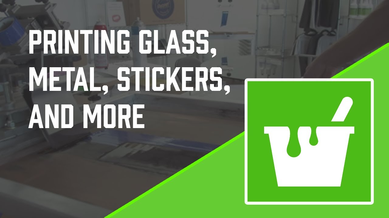 How to Screen Print: Graphic Inks, Sticker Printing, Glass, Metal Signs and More
