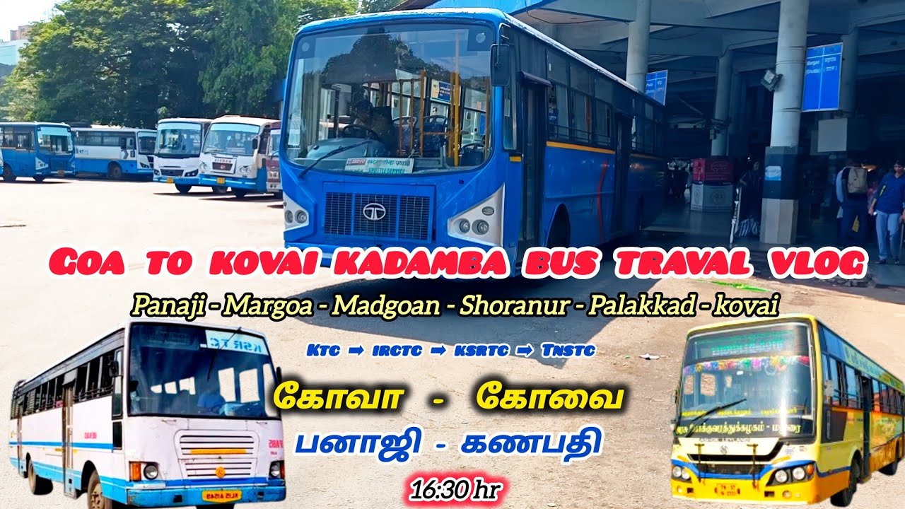கோவா to கோவை பேருந்து மற்றும் ரயில் பயணம் | GOA TO KOVAI BUS & TRAIN TRAVAL VLOGS...!!!