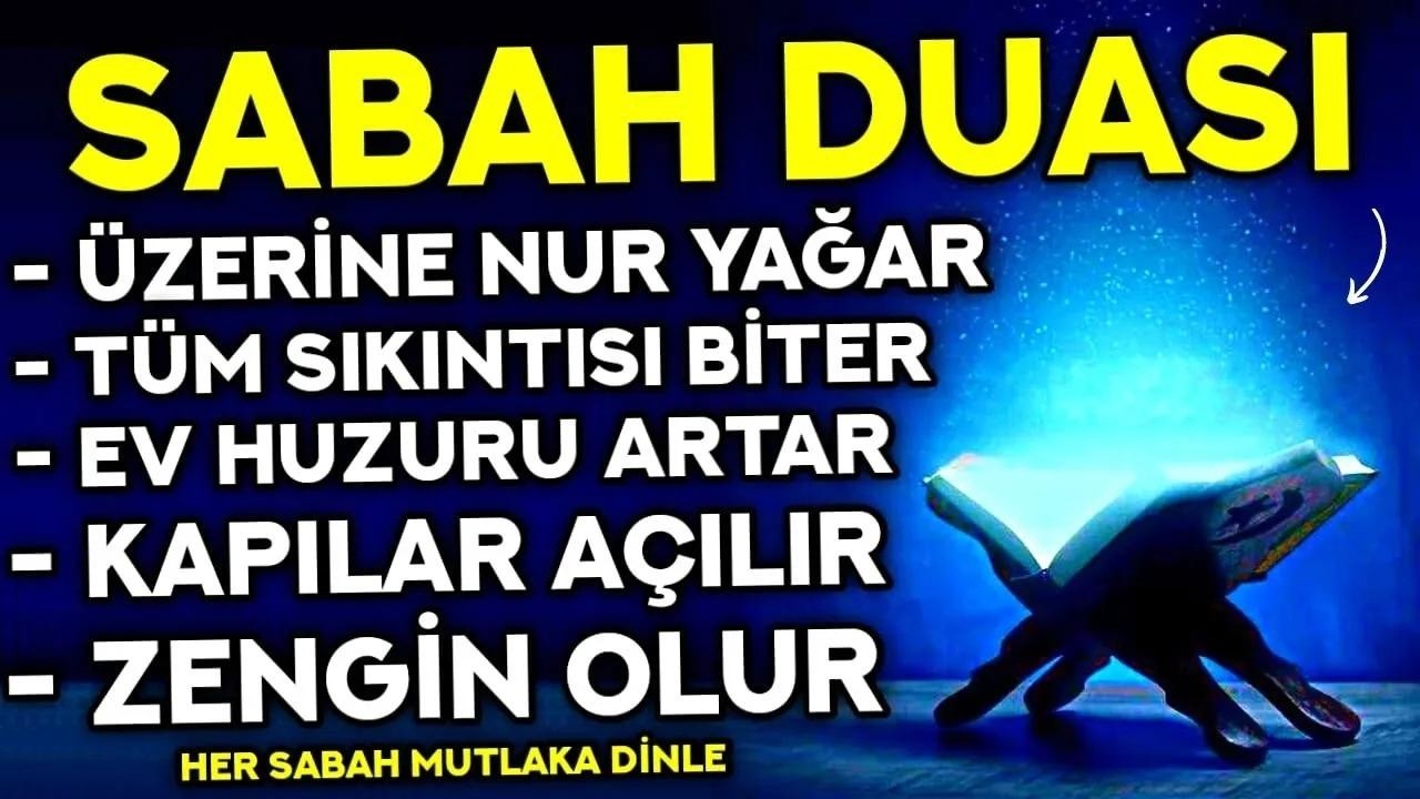 Kim Bu Duayı HER SABAH Dinlerse KAPILAR AÇILIR, TÜM SIKINTISI BİTER, HUZURU ARTAR- Sabah Duası Dinle