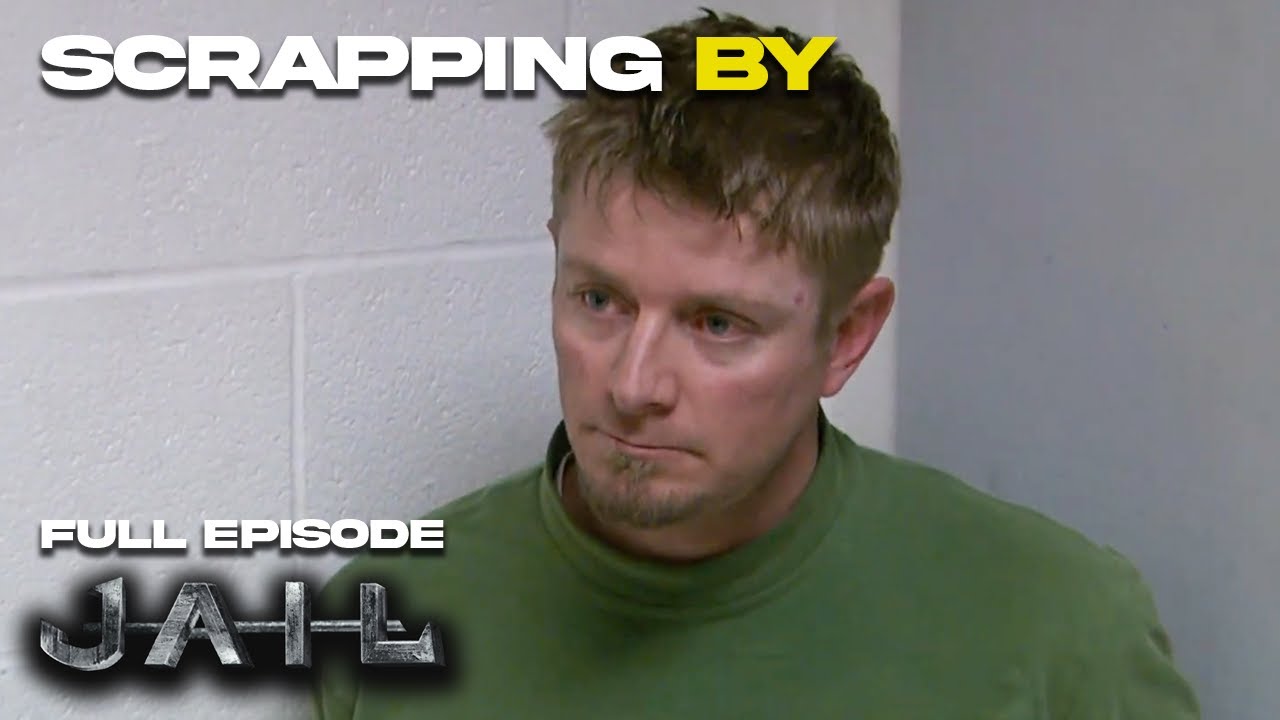 Scrapping By | Season 3 Episode 2 | FULL EPISODE | JAIL TV Show