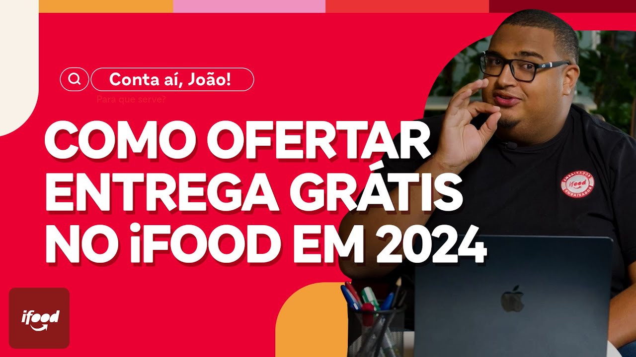 Como ofertar entrega grátis no iFood em 2024?