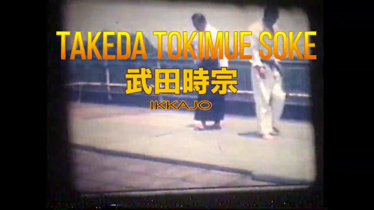 Daito-ryu Aikibudo - All the rare Takeda Tokimune clip - Ikkajo