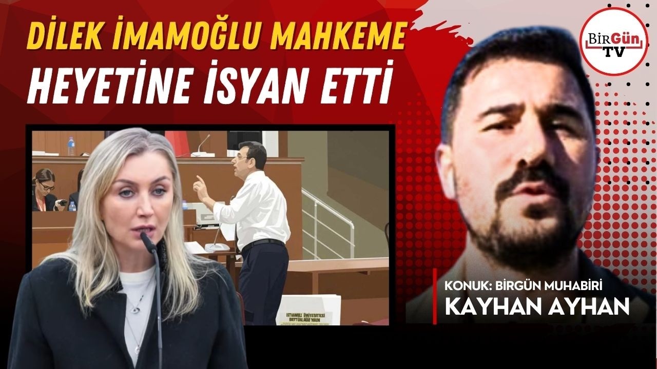 Dilek İmamoğlu mahkeme heyetine isyan etti: 