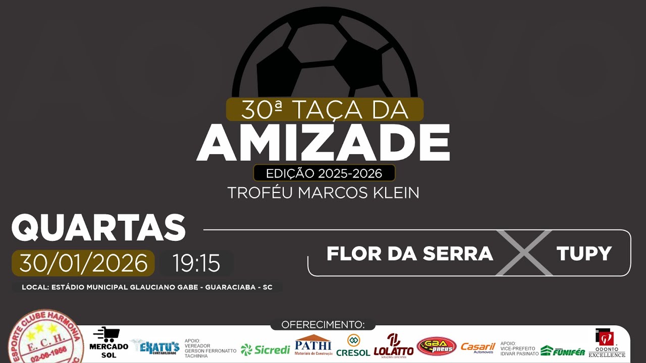 TA&Ccedil;A DA AMIZADE - Flor da Serra x Tupy - QUARTAS