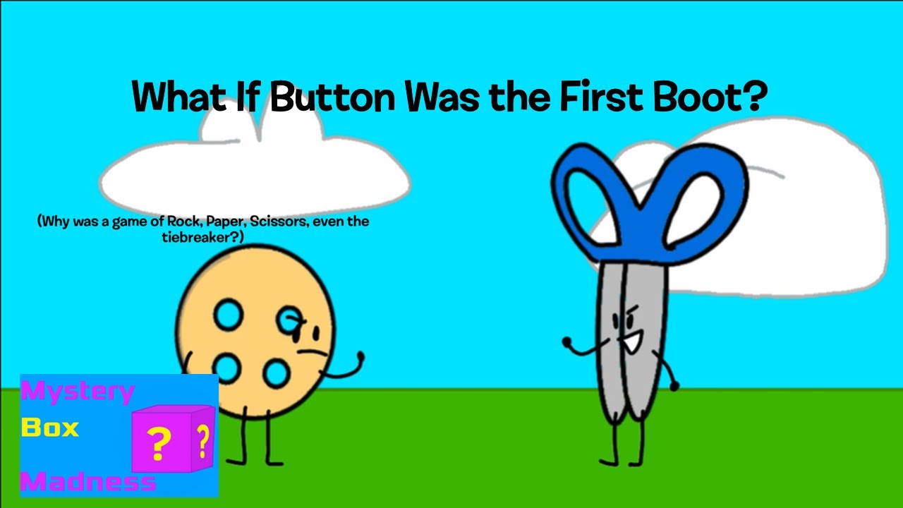 MBM: What If Button Was the First Boot?