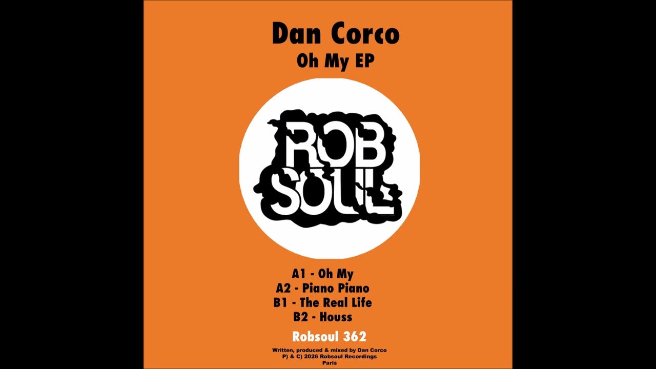 Dan Corco - Oh My EP - Piano Piano (Robsoul)
