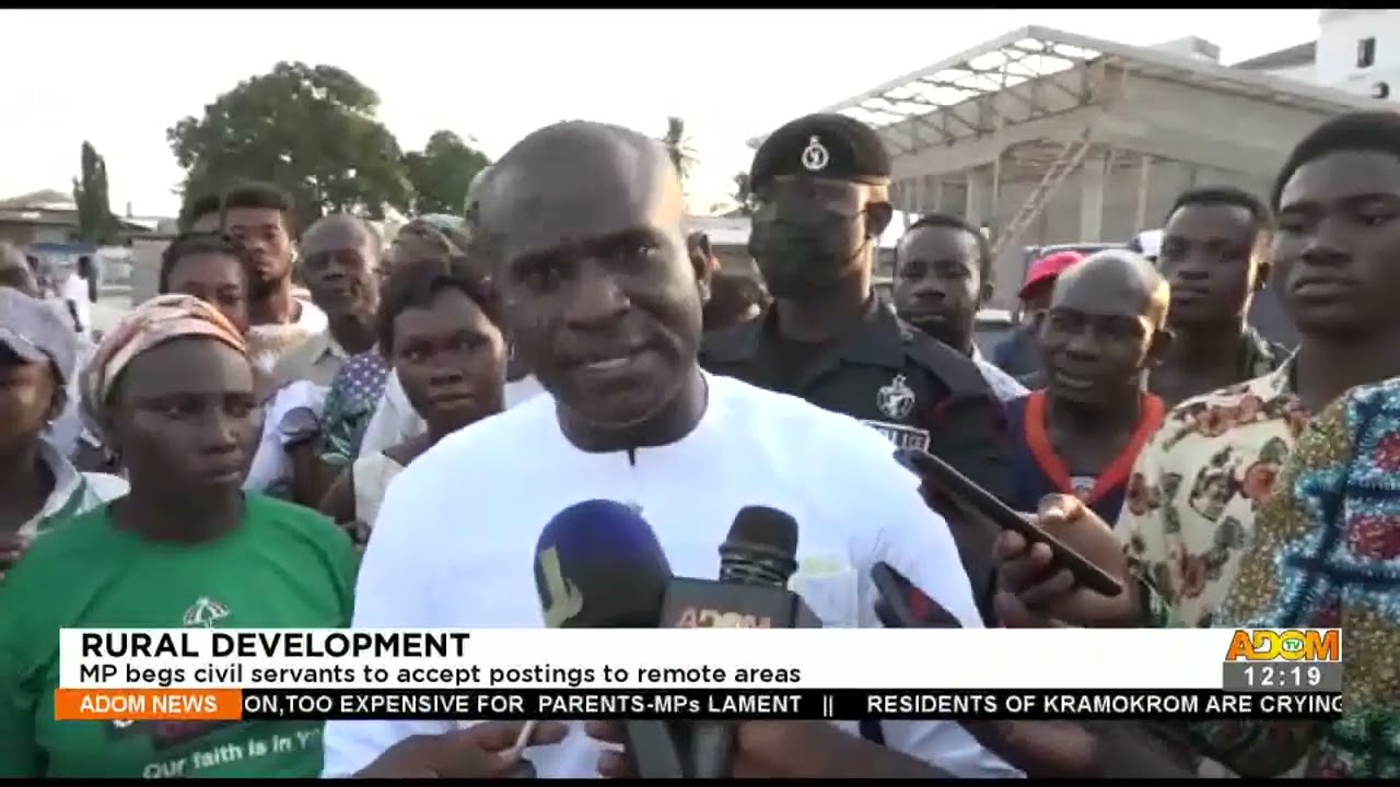 Rural Development: MP begs civil servants to accept postings to remote areas - Premotobre (28-1-22)