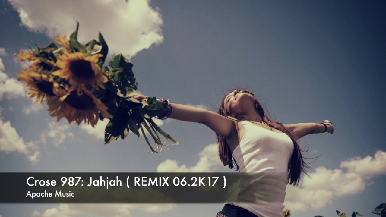 Crose 987: Jahjah ( REMIX 06.2017 )