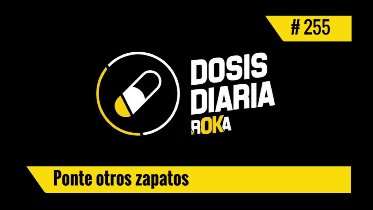 DOSIS DIARIA ROKA / Ponte otros zapatos