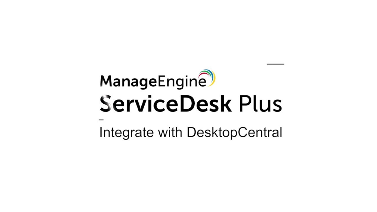 How to integrate ServiceDesk Plus with DesktopCentral