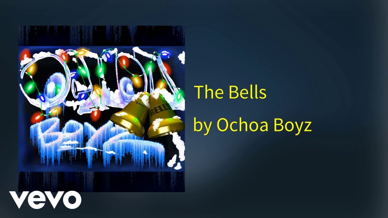 Ochoa Boyz - The Bells (Official Audio)