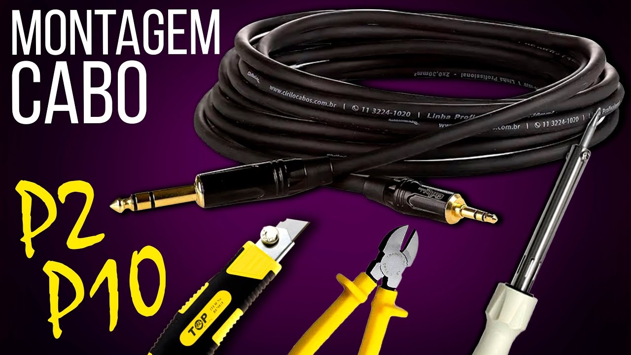 P2 para P10 Profissional | Como montar um cabo de áudio P2 para P10