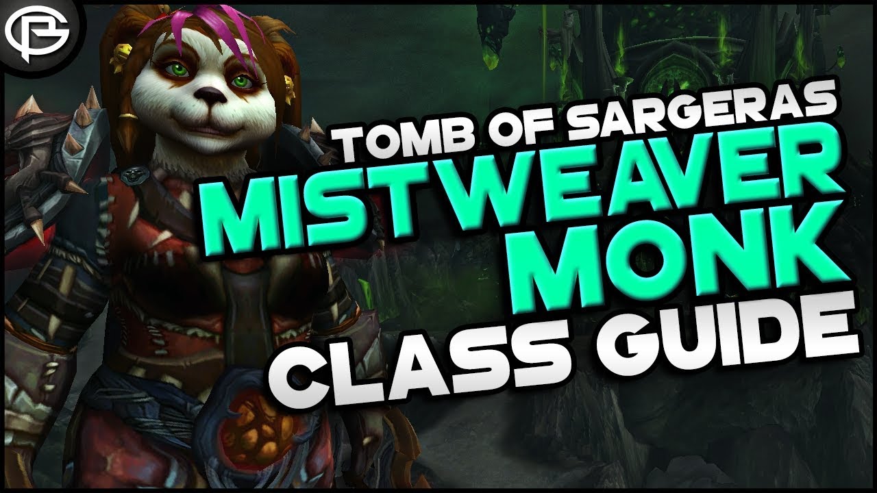 7.2.5 Basic Guides // Monk - Mistweaver