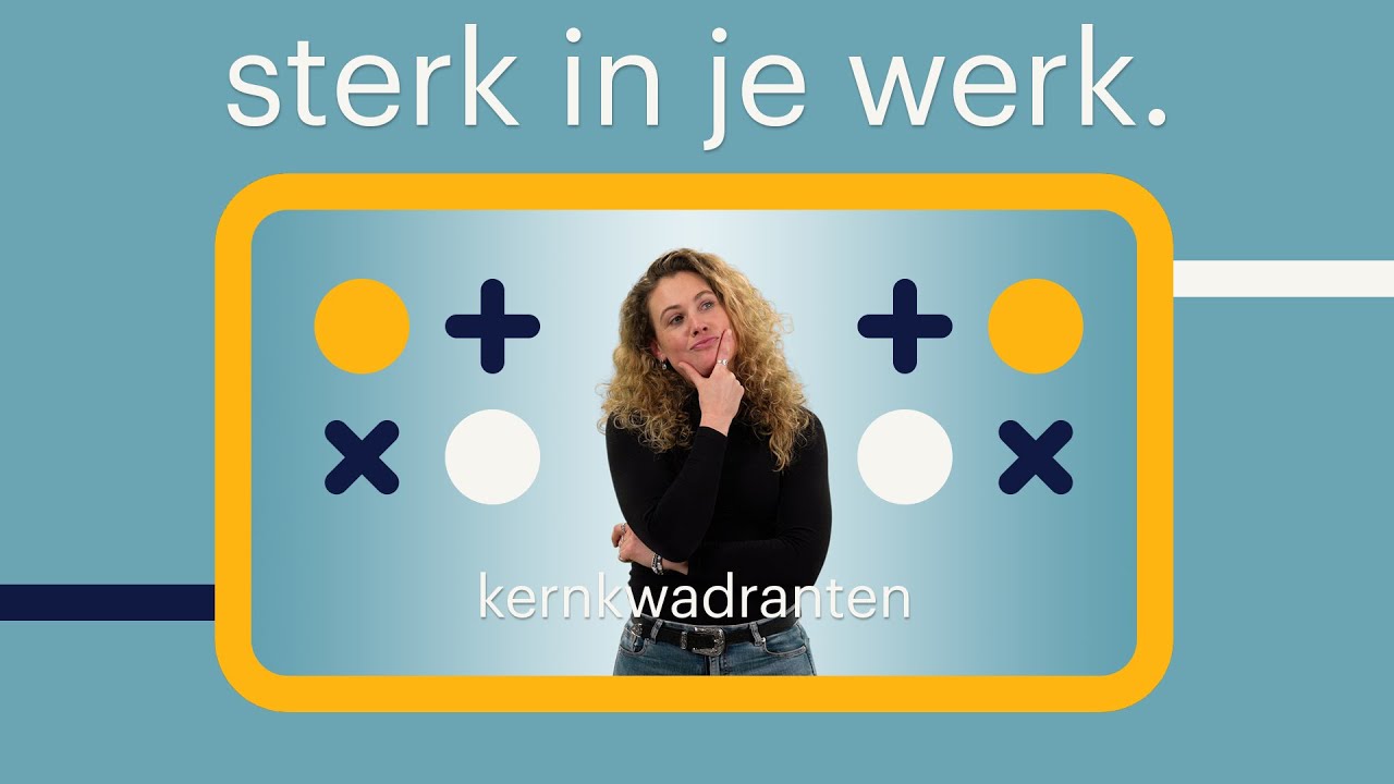 Ontdek de 4 onderdelen van jouw kernkwadrant | Randstad