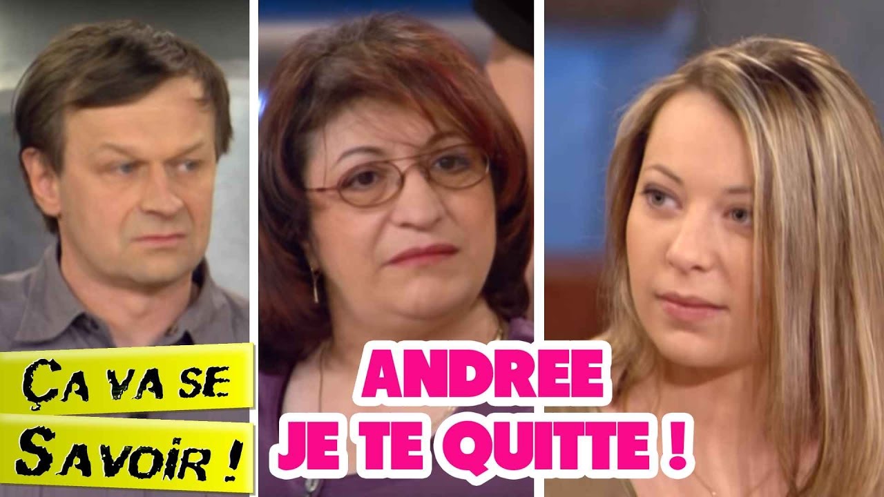 Andrée je te quitte ! - Ça va se savoir !