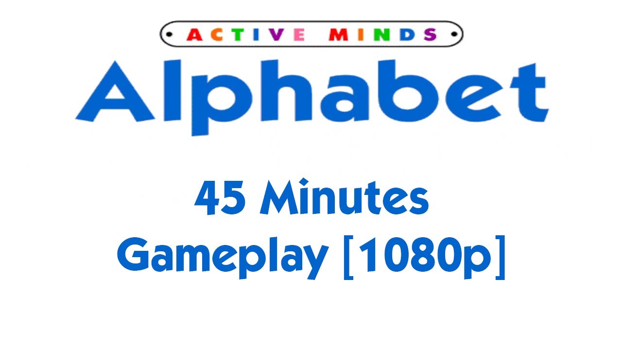 Active Minds : Alphabet - 45 Minutes Gameplay [1080p]