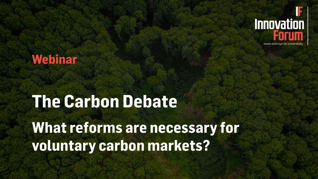 The Carbon Debate: what reforms are necessary for voluntary carbon markets?