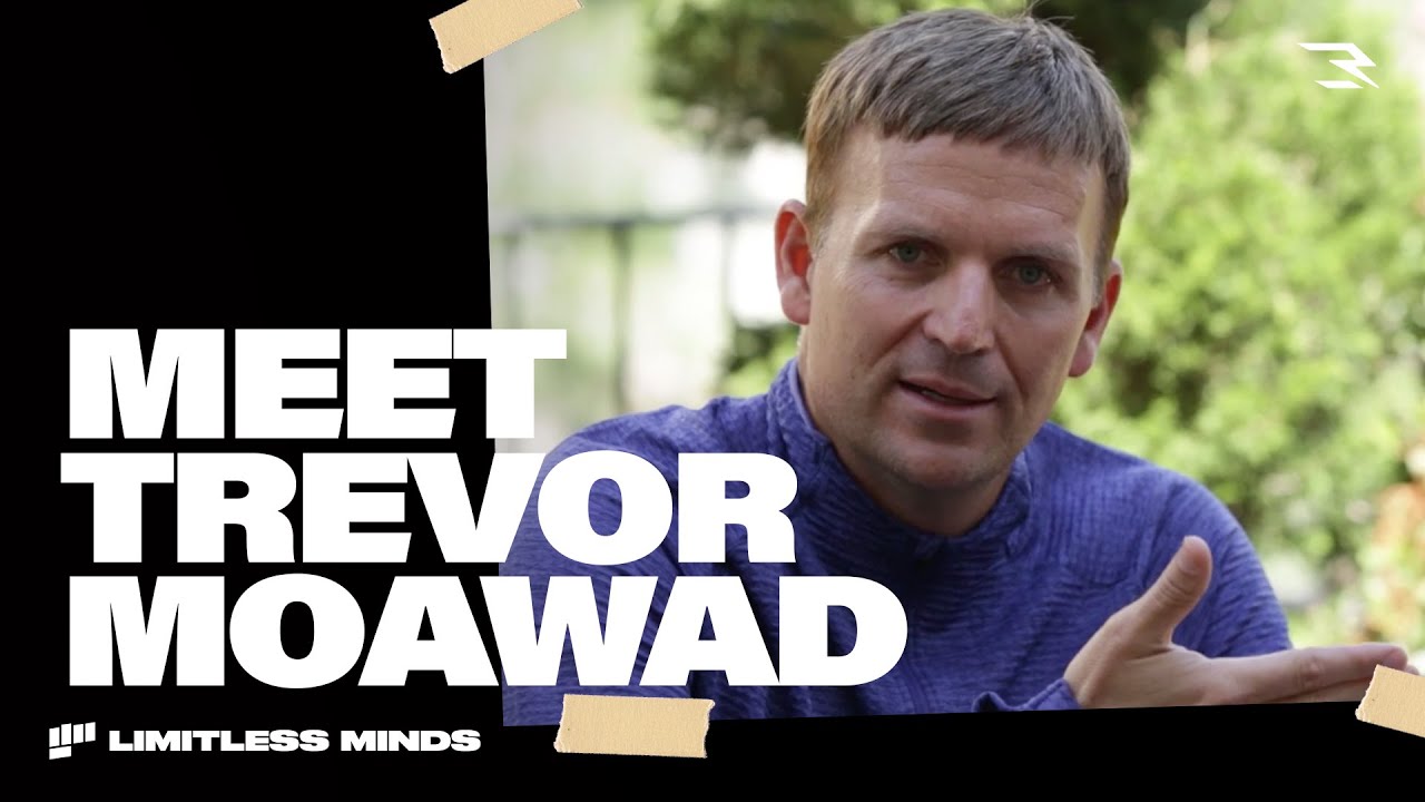 *New Series* Limitless Minds | Meet Trevor Moawad