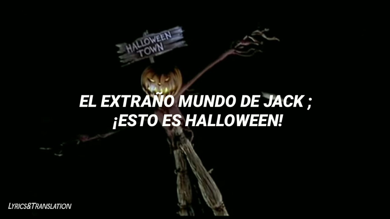El Extraño Mundo de Jack - ¡Esto es Halloween! ; (Letra)