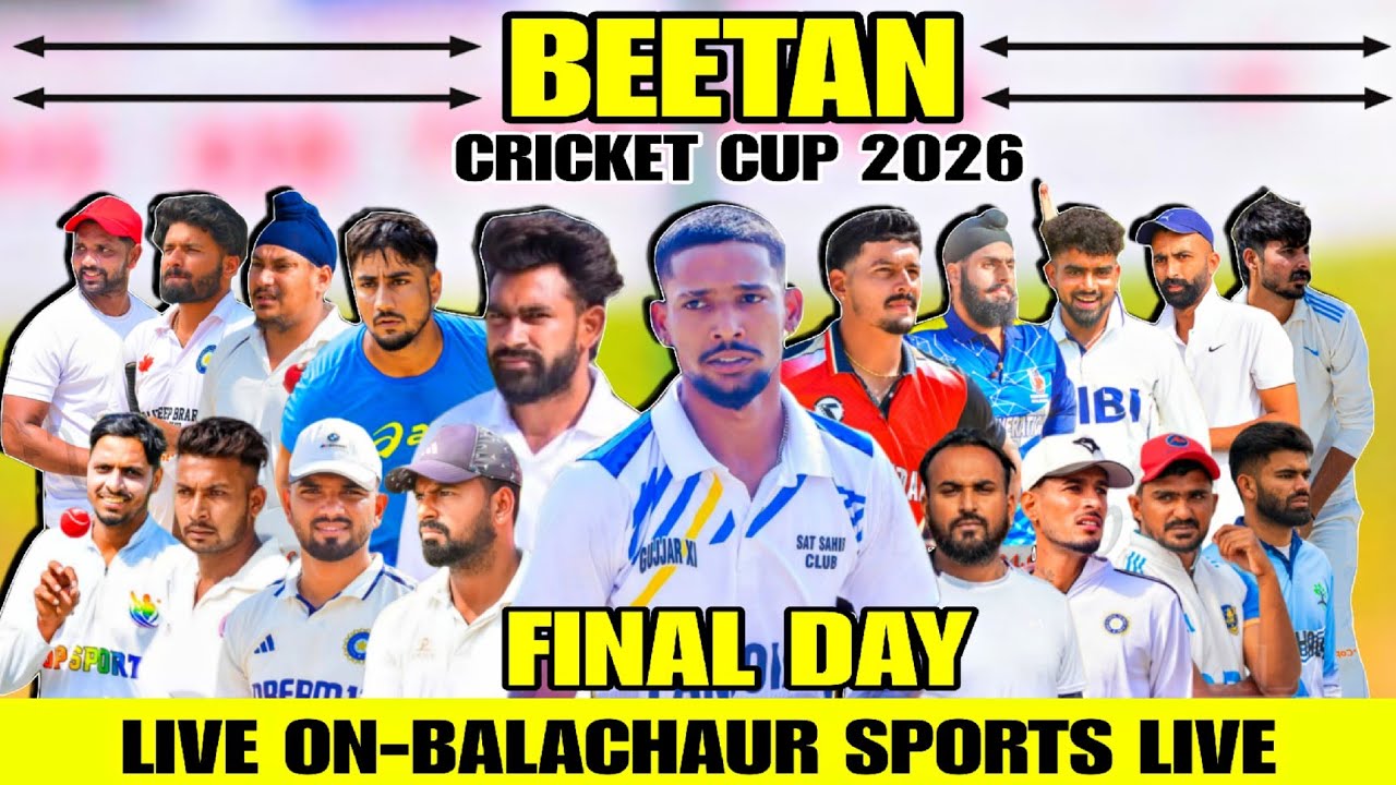 🔴Live || Beetan (Una) Cricket Championship 2026~Final Day @balachaursportslive