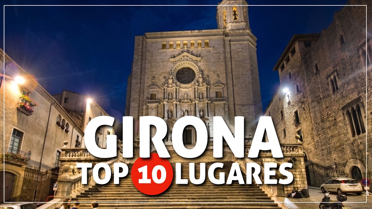 ➡️ qué hacer en GIRONA [GERONA] #145