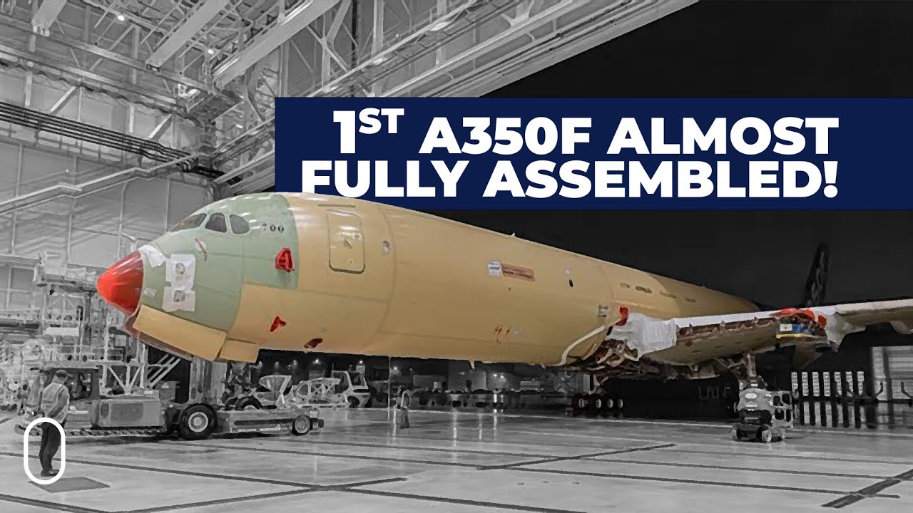 Airbus' Very First A350F Almost Complete!