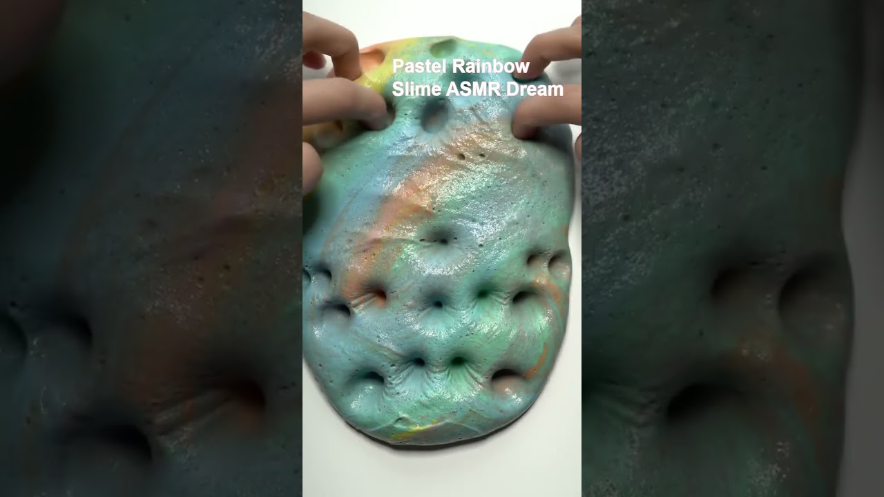 Pastel Rainbow Slime ASMR Dream