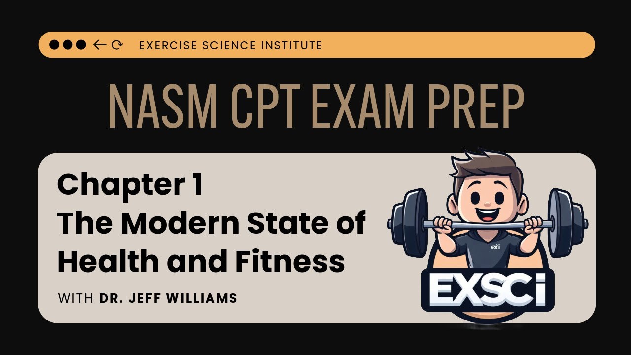 Chapter 1 - The Modern State of Health and Fitness | NASM CPT