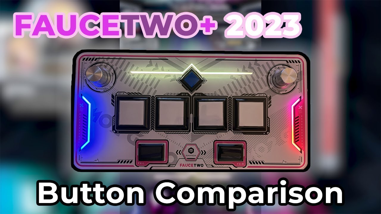 [Review] Faucetwo+ (2023) DJDAO vs Sanwa Button (Old/New Model) Comparison
