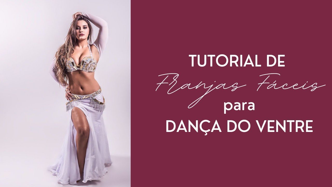 FRANJAS FÁCEIS para DANÇA DO VENTRE