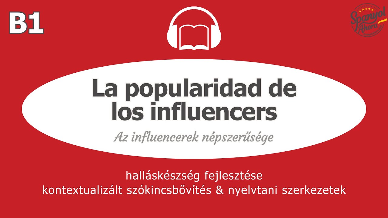 Los influencers - komplex spanyol gyakorlófeladat