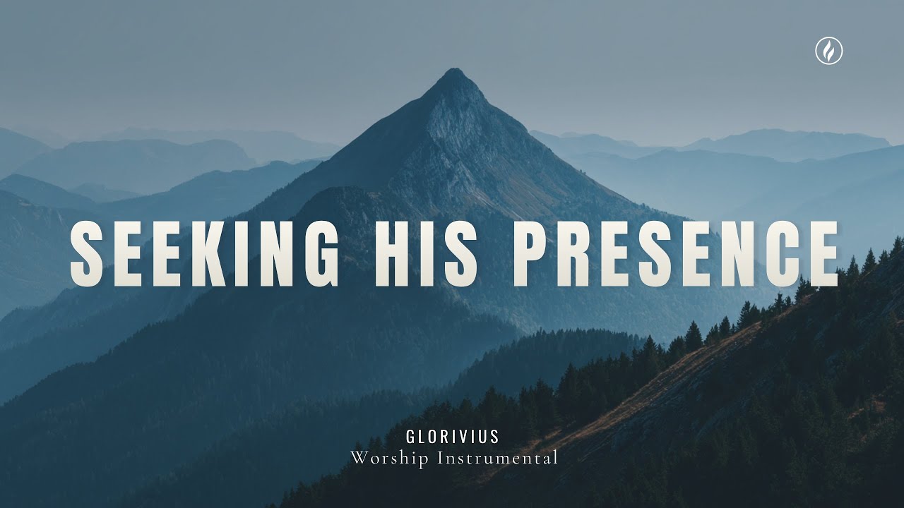 SEEKING HIS PRESENCE | Piano Worship Instrumental for Prayer & God’s Presence
