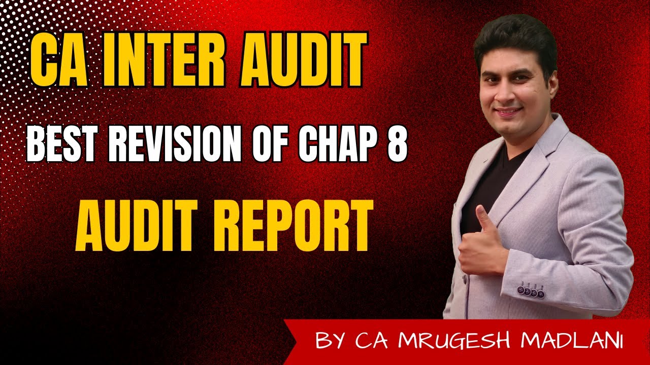 CA Inter Audit | Best Revision of Chap 8 | Audit Report | May 2025