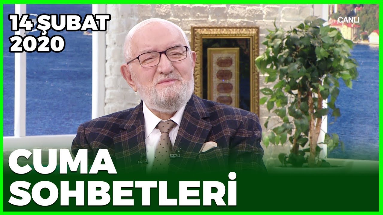 Cuma Sohbetleri - 14 Şubat 2020