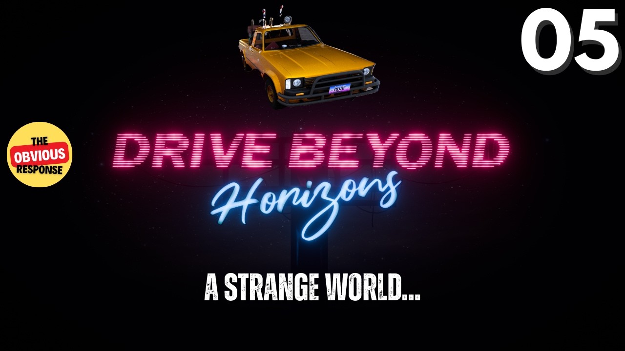 Drive Beyond Horizons - Full Gameplay Walkthrough - A Strange World - Episode 05