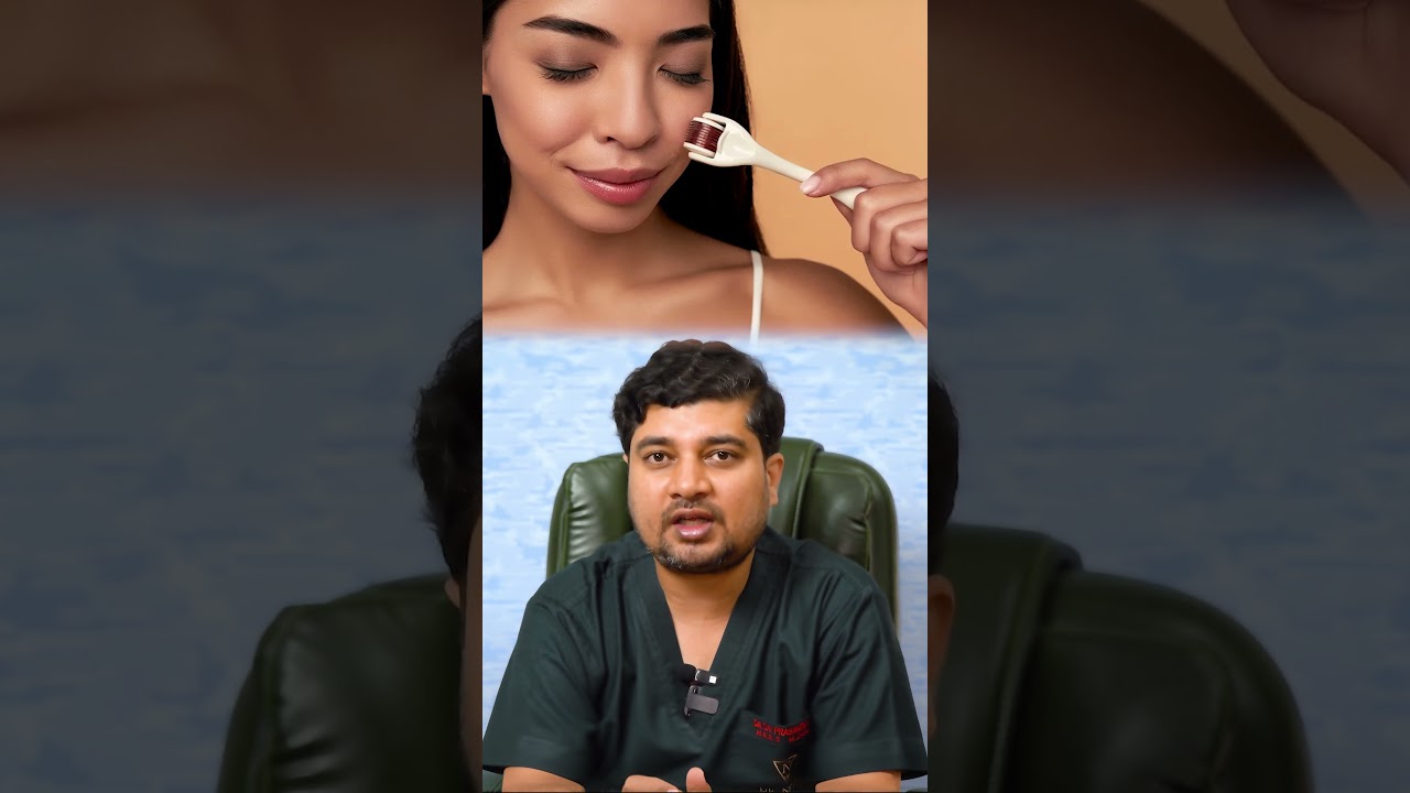 Derma Roller Uses and Benefits | Dr.Sai Prasanth Neti 