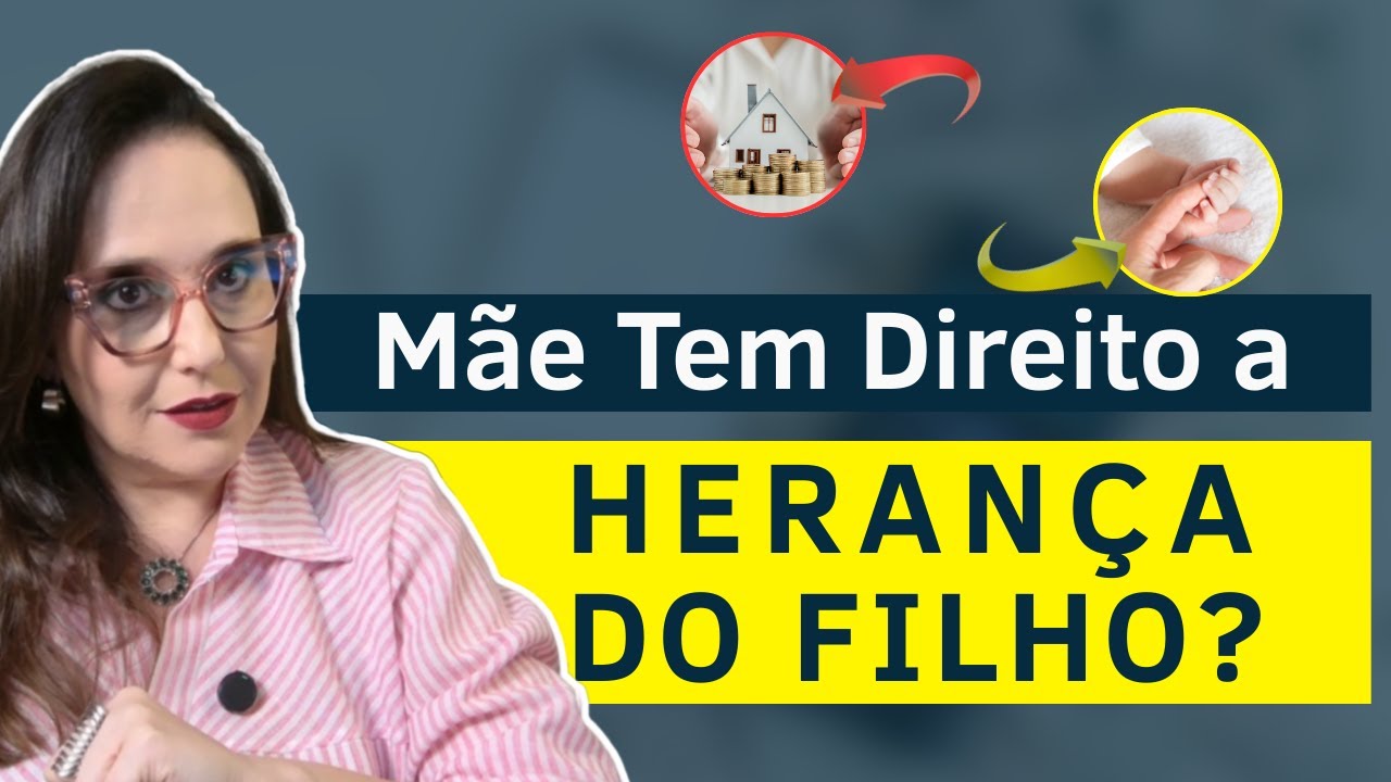 Mãe tem direito a HERANÇA DO FILHO?