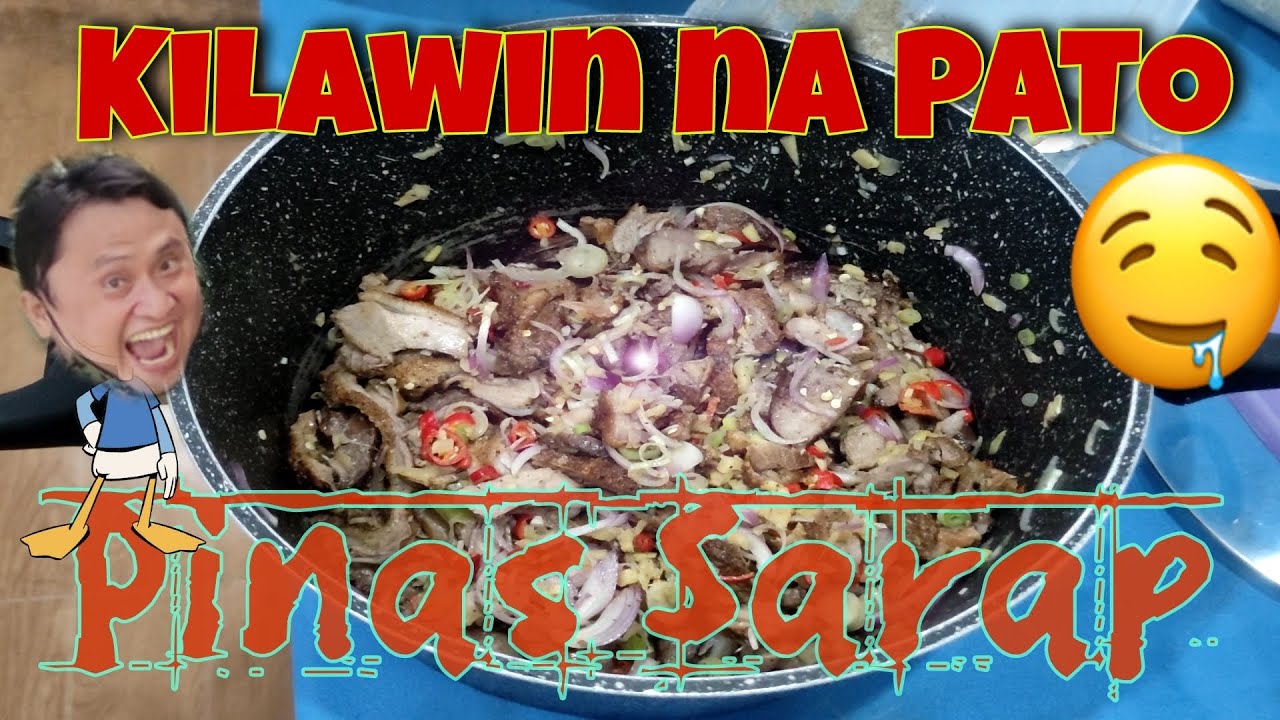 KILAWIN NA PATO | PINAS SARAP | HASSAN DATU VLOGS | PAGARE