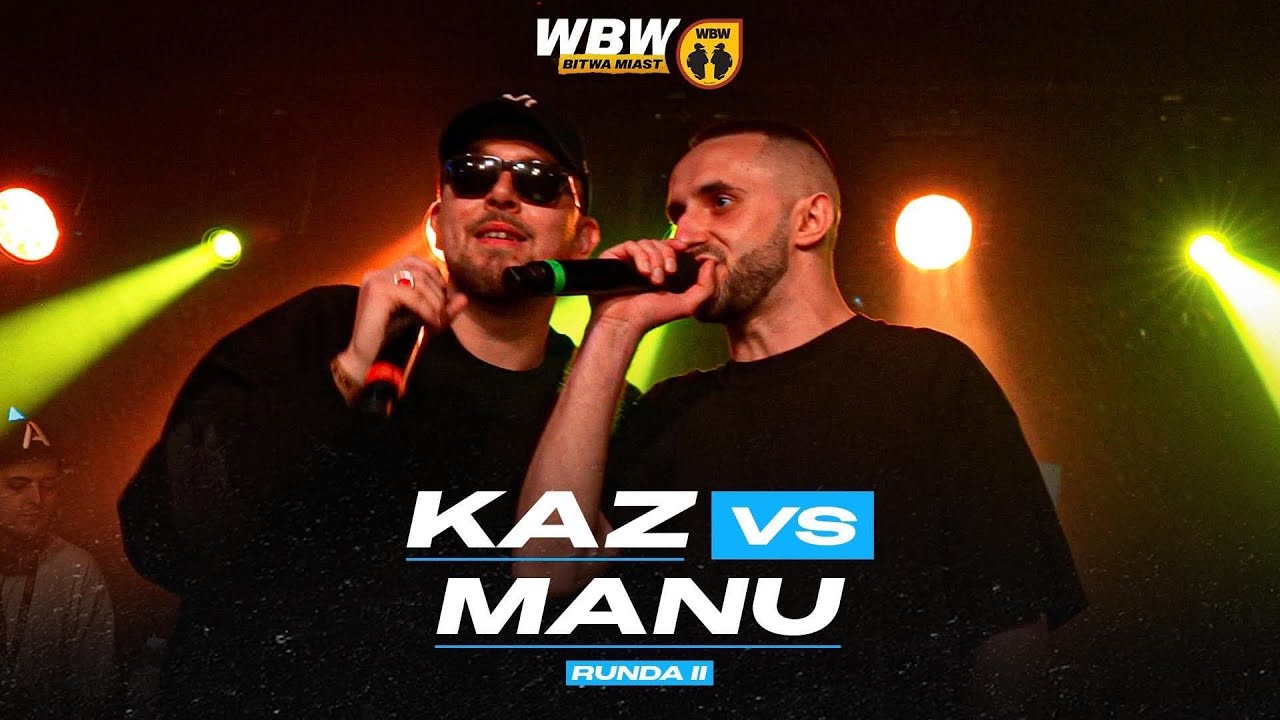KAZ 🆚 MANU 🎤 WBW Bitwa Miast 2026 🎤 RUNDA II
