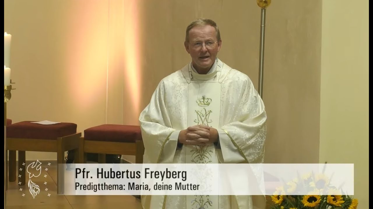 Maria, deine Mutter – Predigt von Pfr. Hubertus am Gebetsabend mit Hl. Messe & Anbetung, 13.09.25