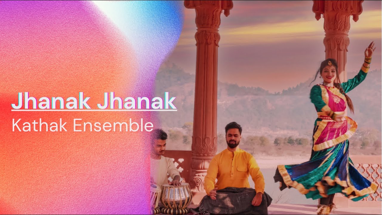 Jhanak Jhanak Tori Baje Payaliya | Kathak | Sadhuvaad Ensemble | Old Hindi Songs |
