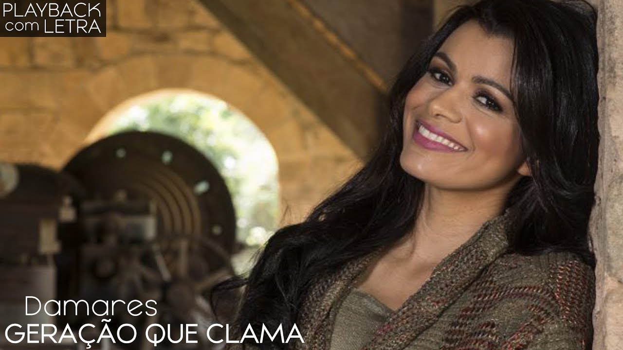 Geração Que Clama - Damares (PLAYBACK com LETRA)