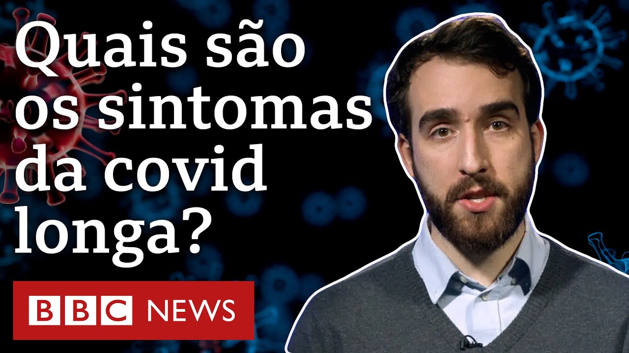 Covid longa: quais os sintomas e outras 6 perguntas sobre os efeitos prolongados da doença