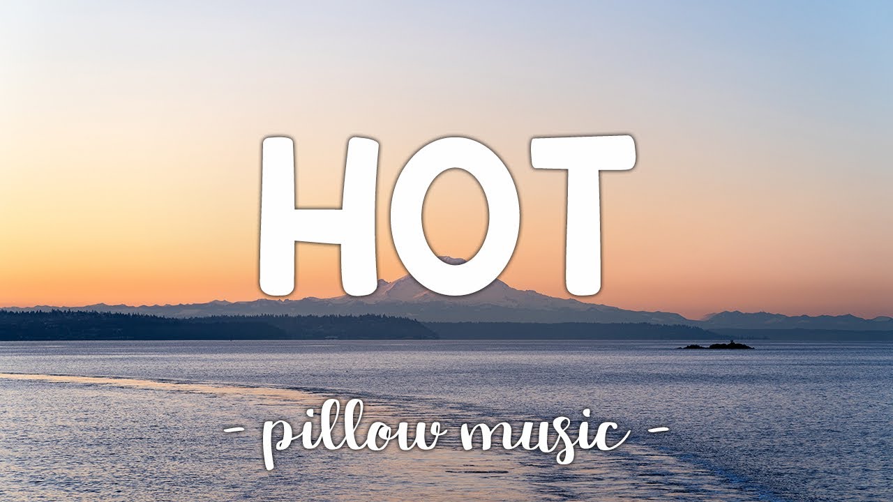 Hot - Avril Lavigne (Lyrics) 🎵