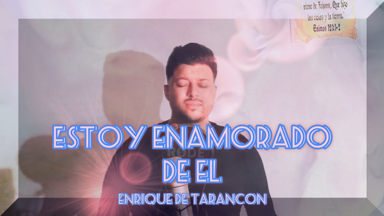ESTOY ENAMORADO DE ÉL/ ENRIQUE DE TARANCÓN