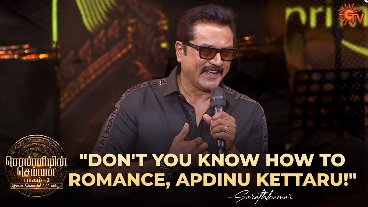 Actor Sarathkumar Speech | Ponniyin Selvan : 2 Audio Launch | Best Moments | Sun TV
