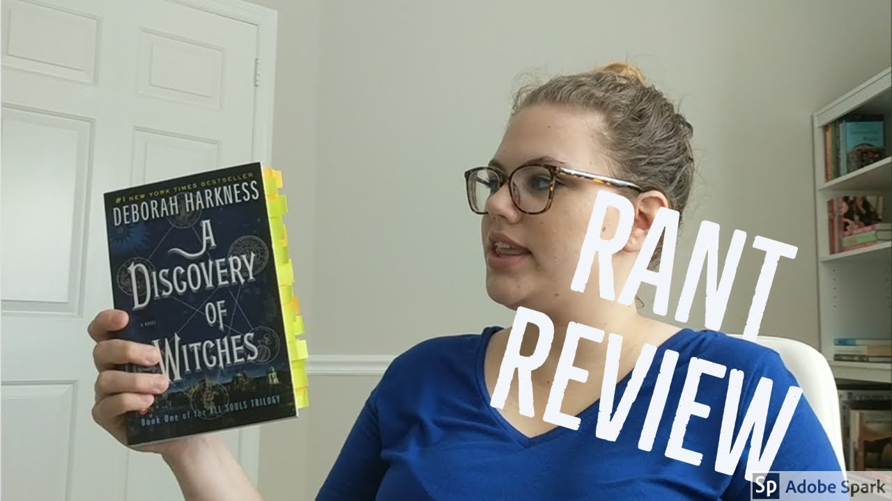 A Discovery of Witches: RANT REVIEW
